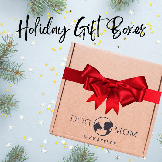 Gift Giving One Time Holiday Ultimate Dog Mom Box