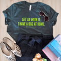 Get On with It T-Shirt