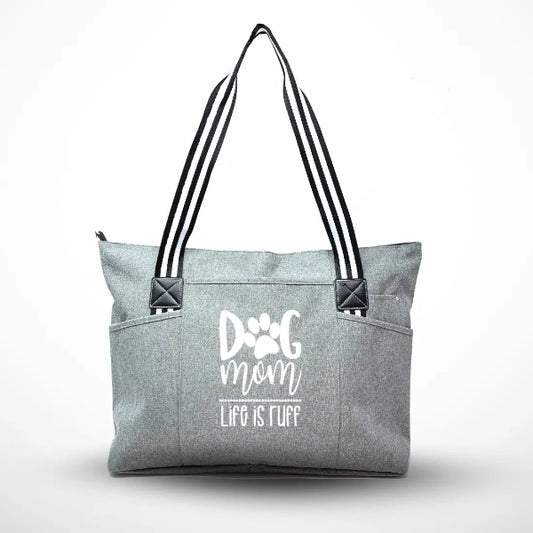 Dog Mom Tote - Life is Ruff