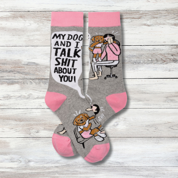 My Dog and I Talk About You Socks